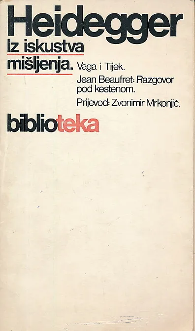 Iz iskustva mišljenja; Vaga i tijek