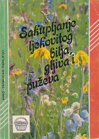 Sakupljanje ljekovitog bilja, gljiva i puževa