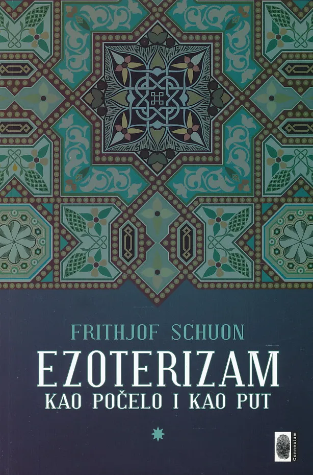 Ezoterizam kao počelo i kao put