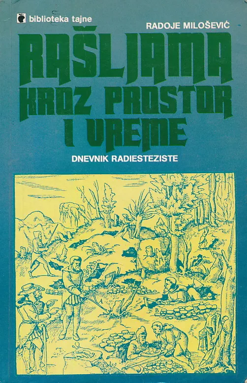 Rašljama kroz prostor i vreme