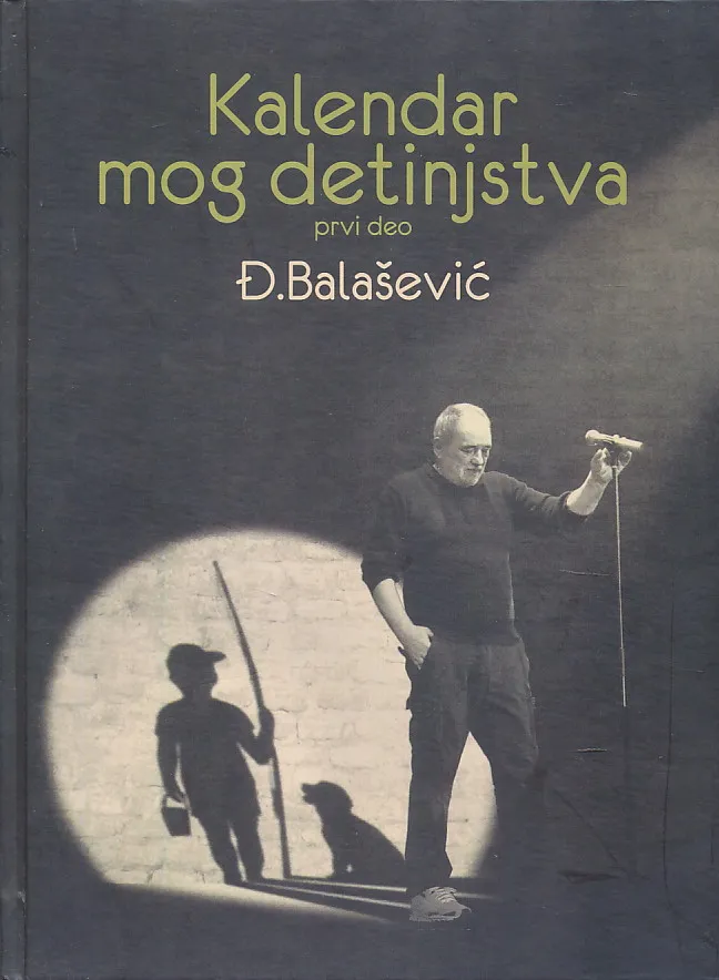 Kalendar mog detinjstva, prvi deo