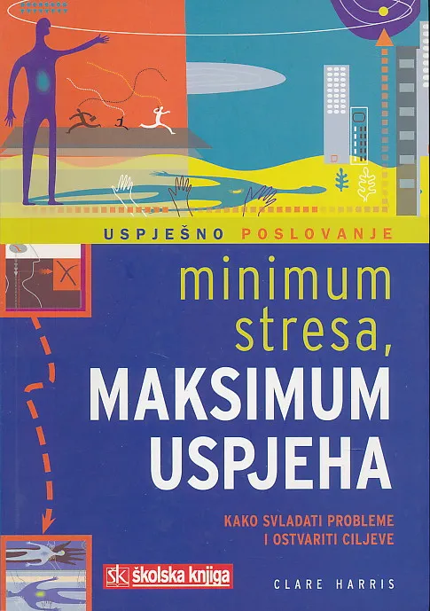 Minimum stresa, maksimum uspjeha