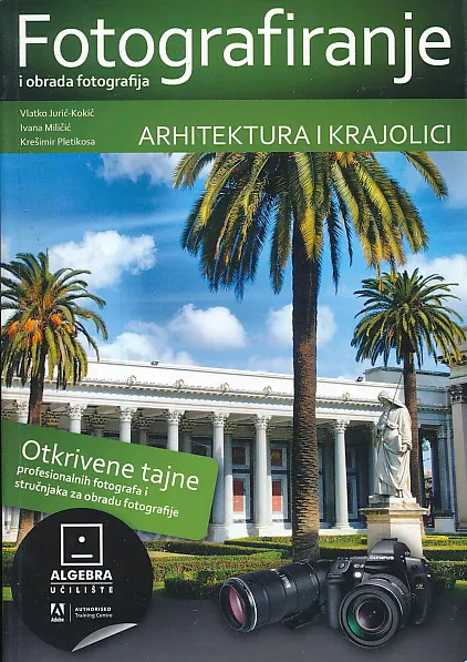 Fotografiranje i obrada fotografija: arhitektura