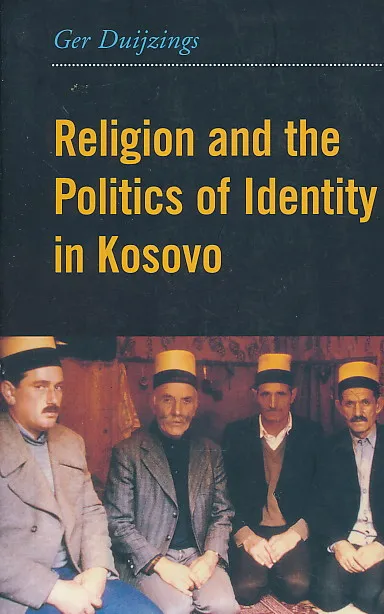 Religion and the politics of identity in Kosovo