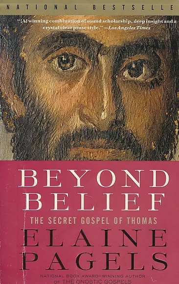 Beyond Belief: The Secret Gospel of Thomas