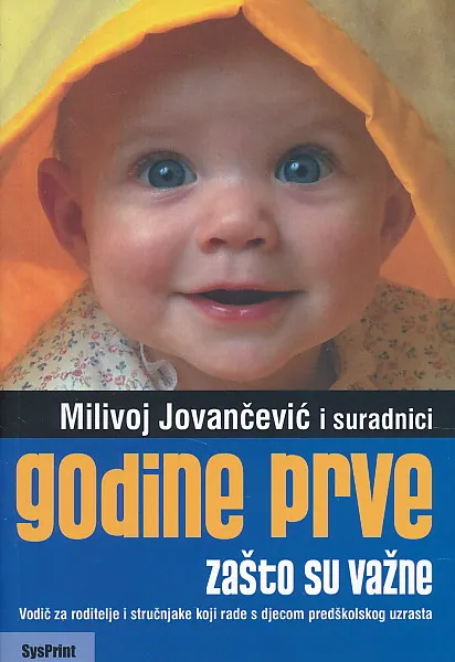 Godine prve: zašto su važne