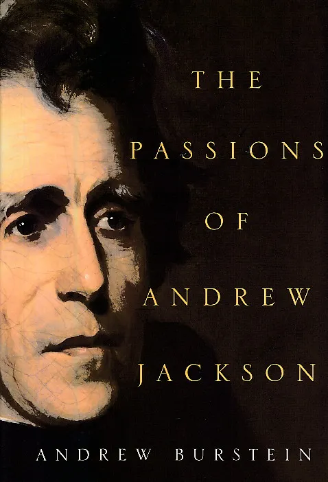 The Passions of Andrew Jackson