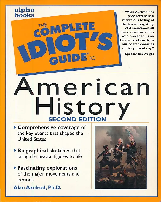 The Complete Idiot s Guide to American History