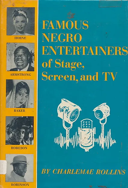 Famoius Negro Entertainers of Stage, Screen TV