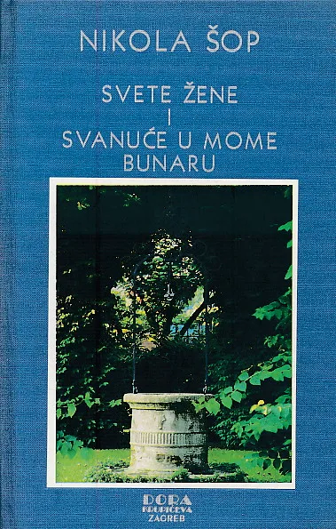 Svete žene i svanuće u mome bunaru