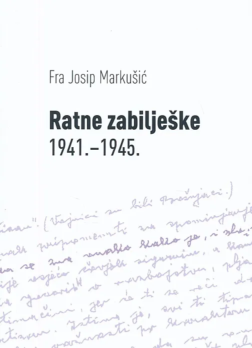 Ratne zabilješke 1941.- 1945.