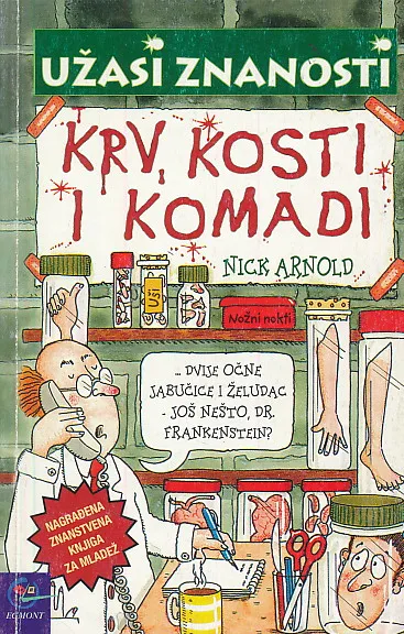 Užasi znanosti: Krv, kosti i komadi