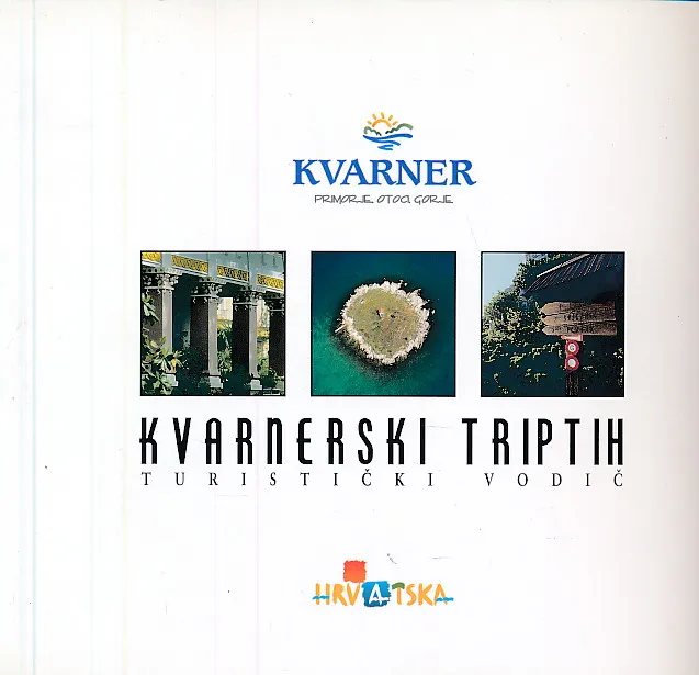 Kvarnerski triptih - turistički vodič