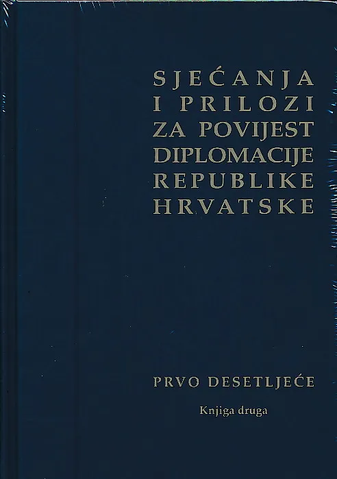 Sjećanja i prilozi za povijest diplomacije RH 2