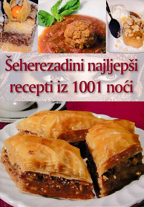 Šeherezadini najljepši recepti 1001 noći