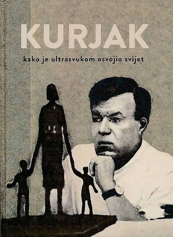 KURJAK: kako je ultrazvukom osvojio svijet
