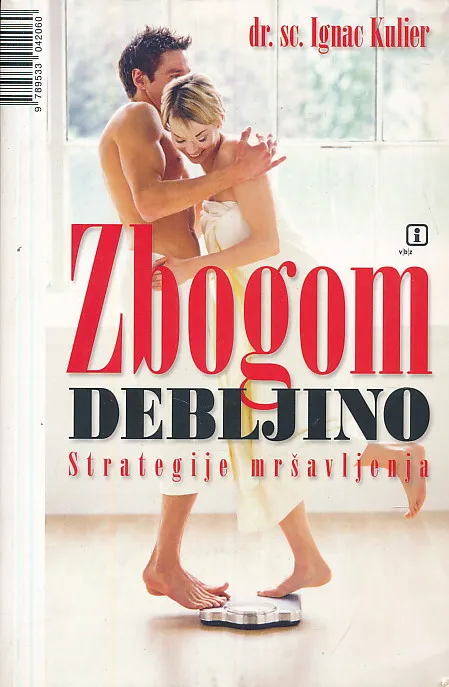 Zbogom debljino: strategije mršavljenja
