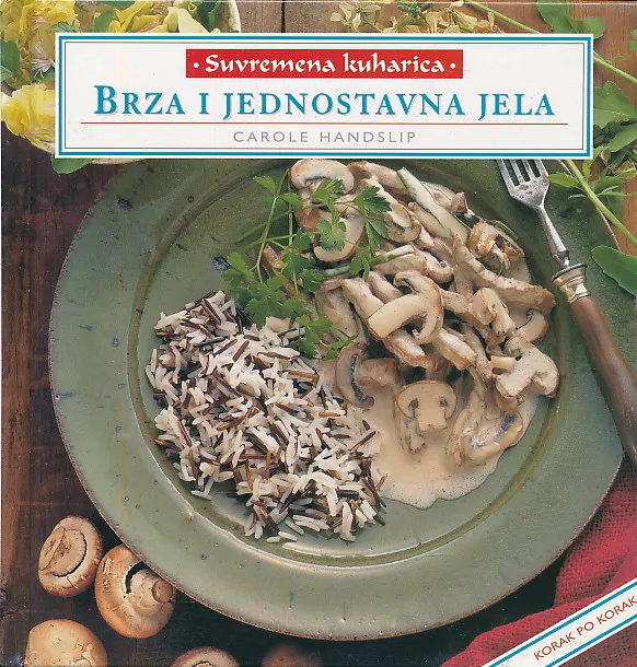 Suvremena kuharica - Brza jednostavna jela