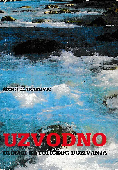 Uzvodno: ulomci katoličkog dozivanja
