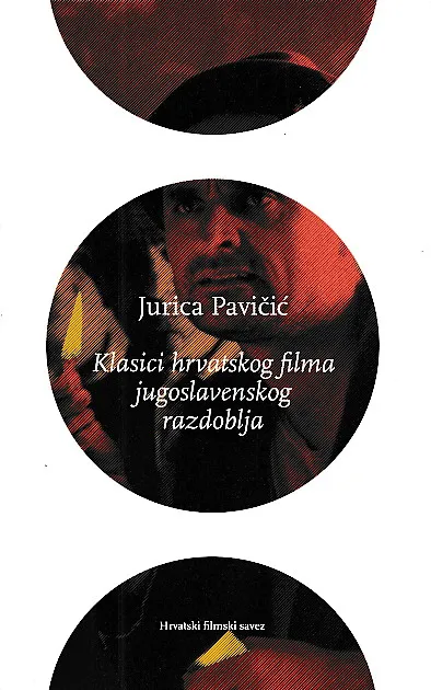 Klasici hrvatskog filma jugoslavenskog razdoblja
