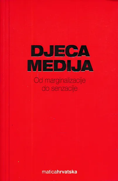 Djeca medija: od marginalizacije do senzacije