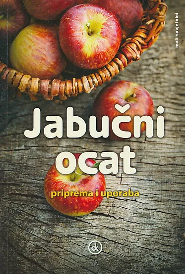 Jabučni ocat: priprema i uporaba