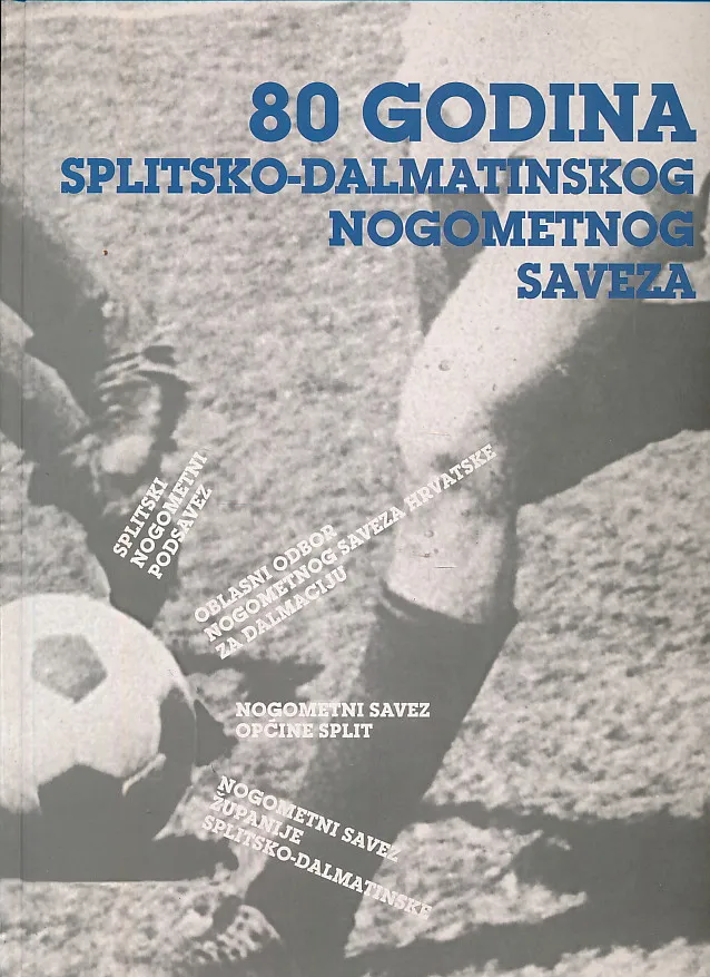 80 godina splitsko-dalmatinskog nogometnog