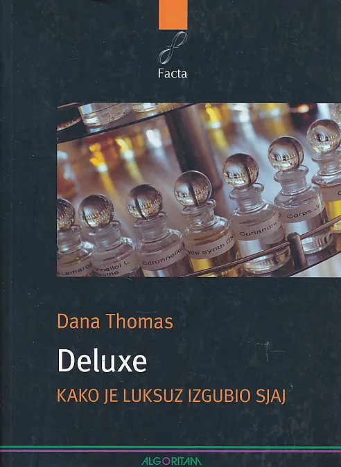 Deluxe: kako je luksuz izgubio sjaj