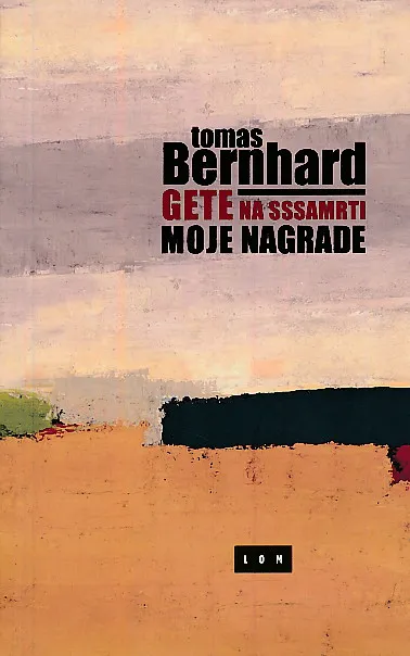 Gete na sssamrti; Moje nagrade