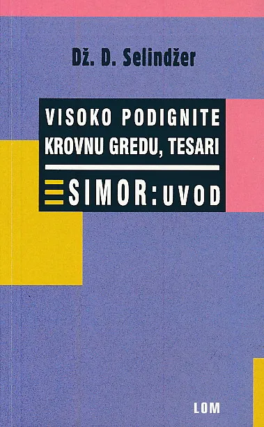 Visoko podignite krovnu gredu, tesari; Simor
