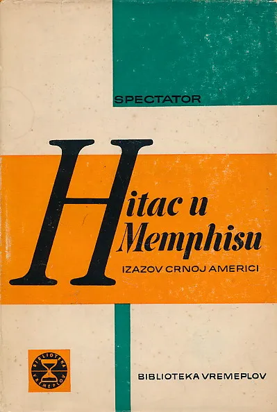 Hitac u Memphisu: izazov crnoj Americi