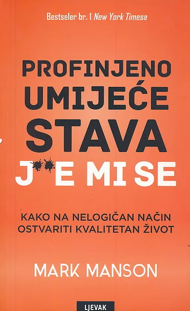 Profinjeno umijeće stava jebe mi se