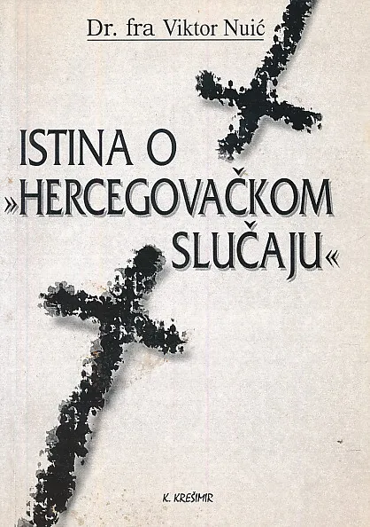 Istina o hercegovačkom slučaju