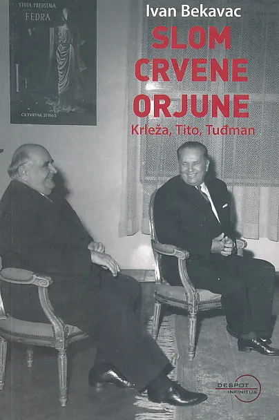 Slom crvene Orjune: Krleža, Tito, Tuđman