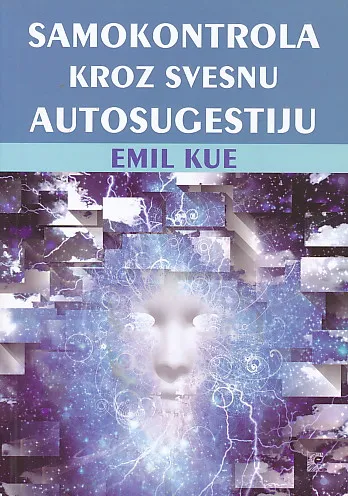 Samokontrola kroz svesnu autosugestiju