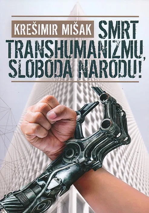 Smrt transhumanizmu, sloboda narodu