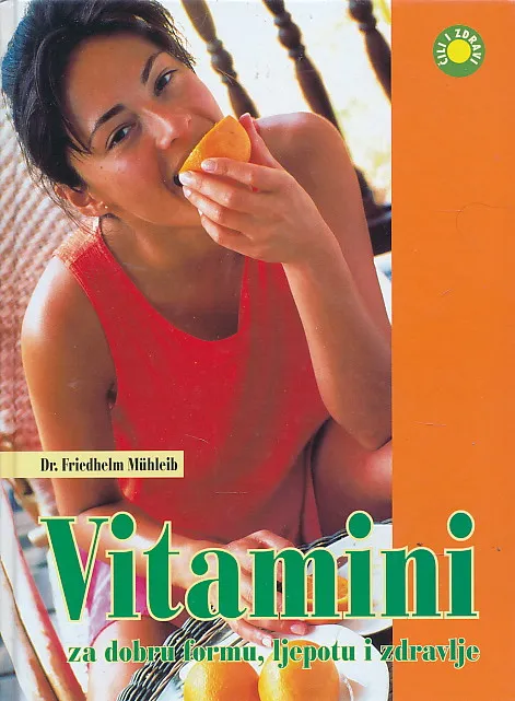 Vitamini za dobru formu, ljepotu i zdravlje
