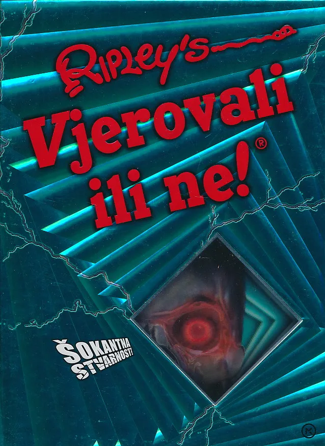 Vjerovali ili ne! Šokantna stvarnost