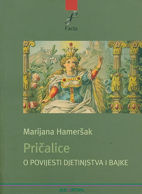 Pričalice: o povijesti djetinjstva i bajke
