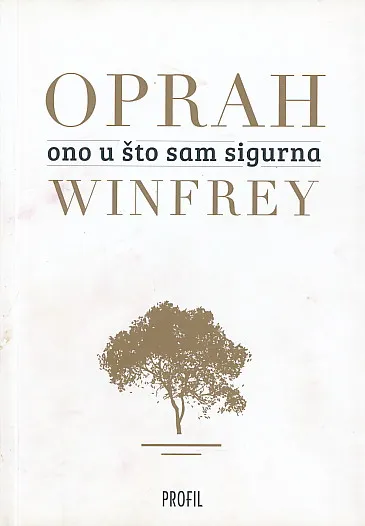 Ono u što sam sigurna
