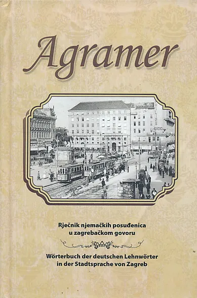 Agramer: rječnik njemačkih posuđenica
