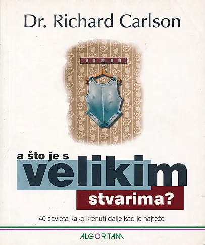 A što je s velikim stvarima?