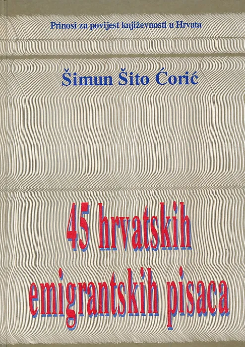 45 hrvatskih emigrantskih pisaca
