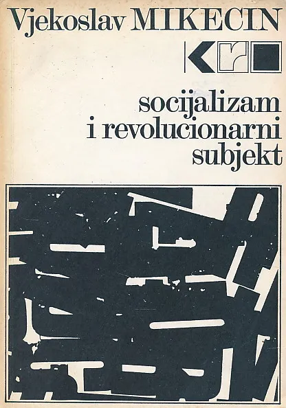 Socijalizam i revolucionarni subjekt
