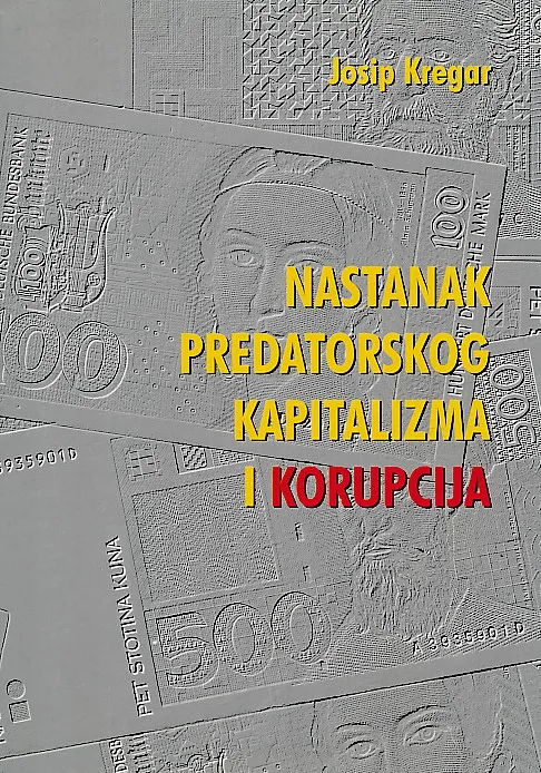 Nastanak predatorskog kapitalizma i korupcija