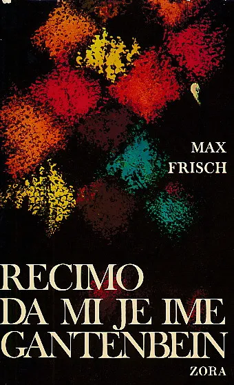 Recimo da mi je ime Gantenbein