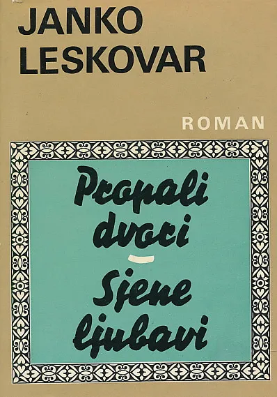 Propali dvori; Sjene ljubavi