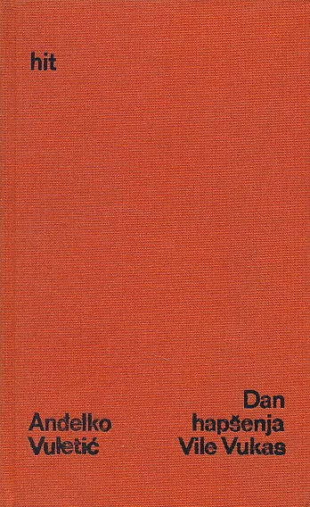 Dan hapšenja Vile Vukas