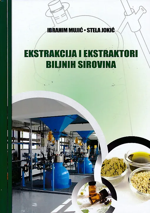 Ekstrakcija i ekstraktori biljnih sirovina