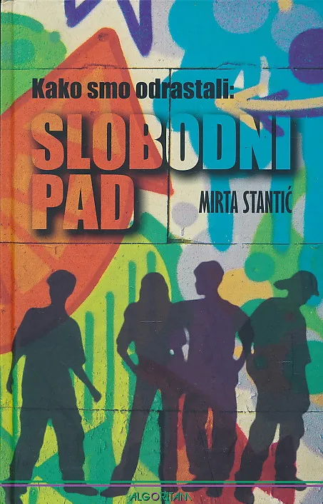 Kako smo odrastali: Slobodni pad